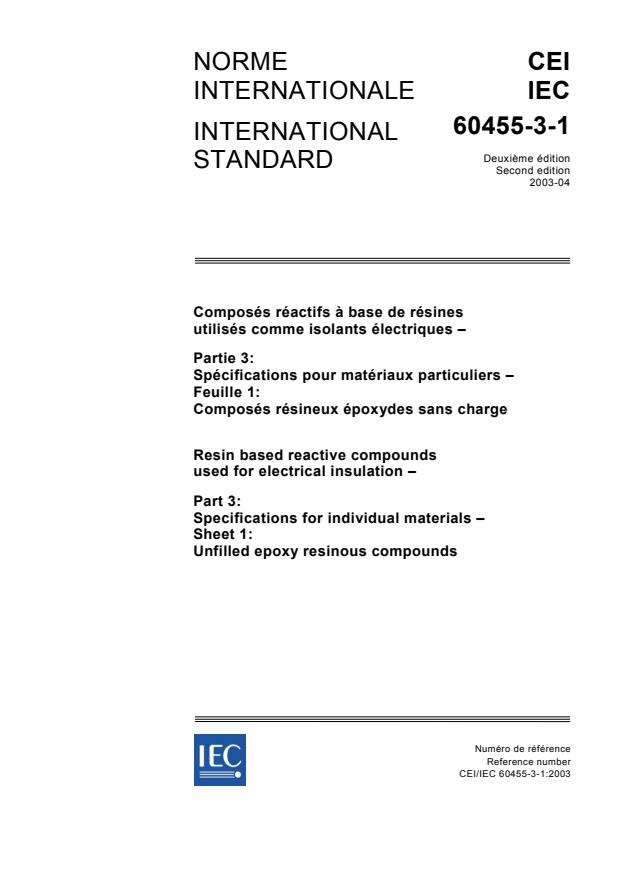 IEC 60455-3-1:2003 - Resin based reactive compounds used for electrical insulation - Part 3: Specifications for individual materials - Sheet 1: Unfilled epoxy resinous compounds