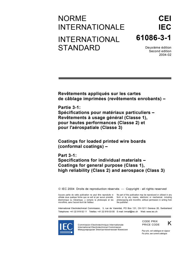 IEC 61086-3-1:2004 - Coatings for loaded printed wire boards (conformal coatings) - Part 3-1: Specifications for individual materials - Coatings for general purpose (Class 1), high reliability (Class 2) and aerospace (Class 3)