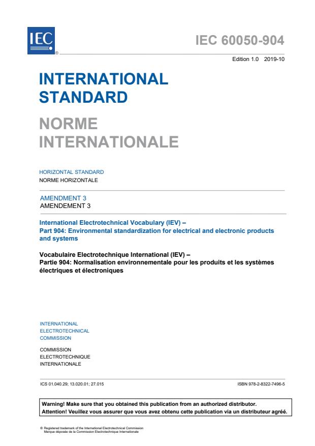 IEC 60050-904:2014/AMD3:2019 - Amendment 3 - International Electrotechnical Vocabulary (IEV) - Part 904: Environmental standardization for electrical and electronic products and systems