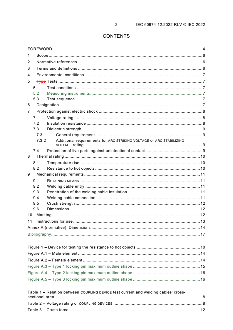 IEC 60974-12:2022 IEC 60974-12:2022 RLV - Arc welding equipment - Part 12: Coupling devices for welding cables
Released:7/8/2022
Isbn:9782832239803 - Page 4 preview