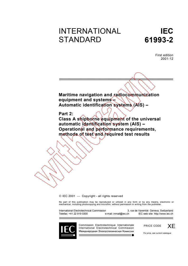 IEC 61993-2:2001 - Maritime navigation and radiocommunication equipment and systems - Automatic identification systems (AIS) - Part 2: Class A shipborne equipment of the universal automatic identification system (AIS) - Operational and performance requirements, methods of test and required test results
Released:12/17/2001
Isbn:2831861233