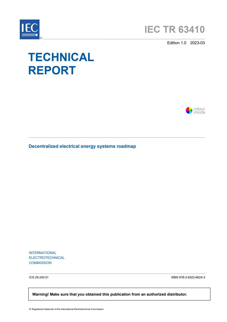 IEC TR 63410:2023 - Decentralized electrical energy systems roadmap
Released:3/30/2023