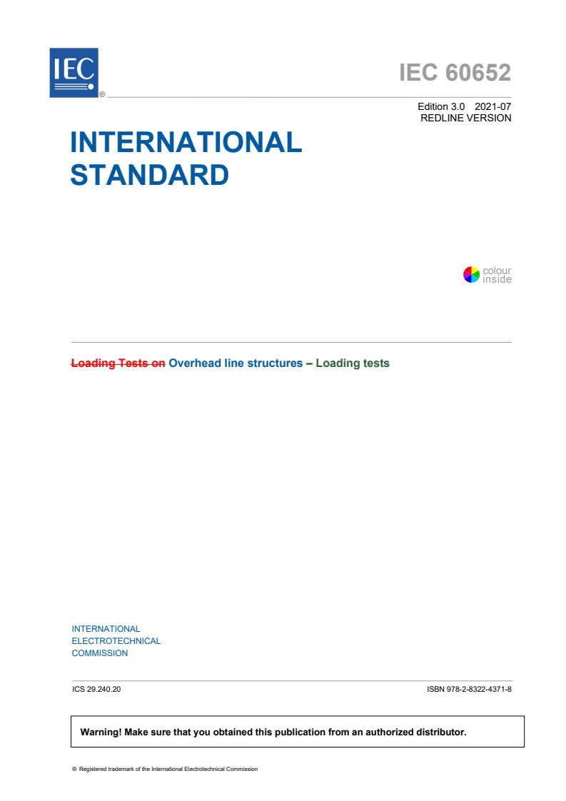 IEC 60652:2021 RLV - Overhead line structures - Loading tests
Released:7/30/2021
Isbn:9782832243718