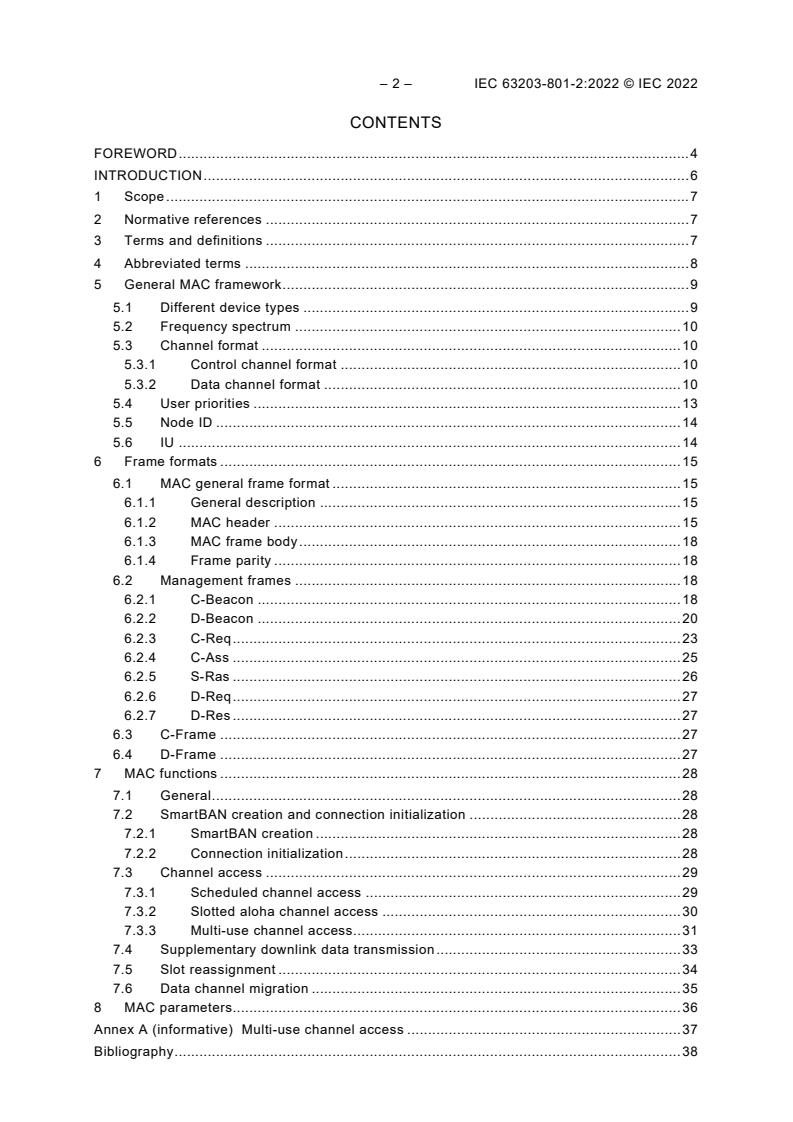 IEC 63203-801-2:2022 IEC 63203-801-2:2022 - Wearable electronic devices and technologies - Part 801-2: Smart body area network (SmartBAN) - Low complexity medium access control (MAC) for SmartBAN
Released:11/4/2022 - Page 4 preview