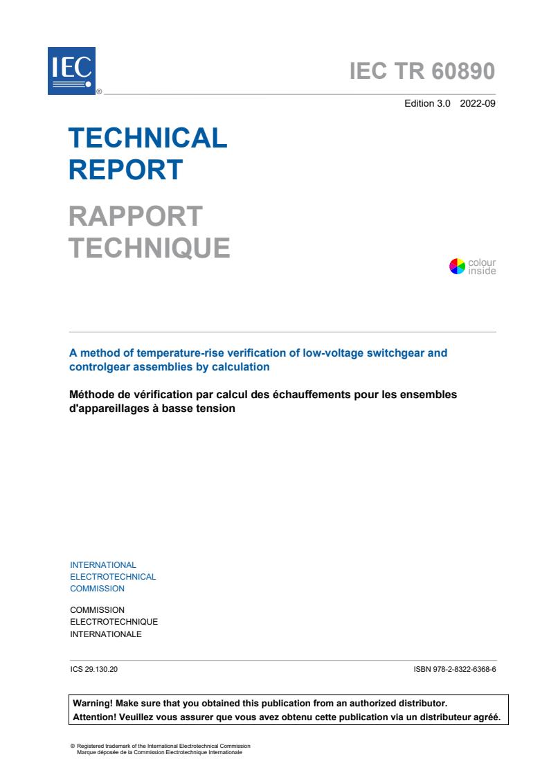 IEC TR 60890:2022 - A method of temperature-rise verification of low-voltage switchgear and controlgear assemblies by calculation
Released:9/29/2022