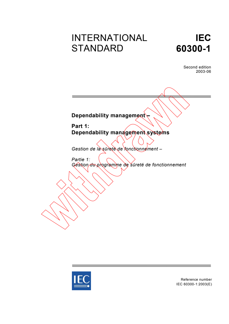 IEC 60300-1:2003 - Dependability management - Part 1: Dependability management systems
Released:6/18/2003
Isbn:2831870887