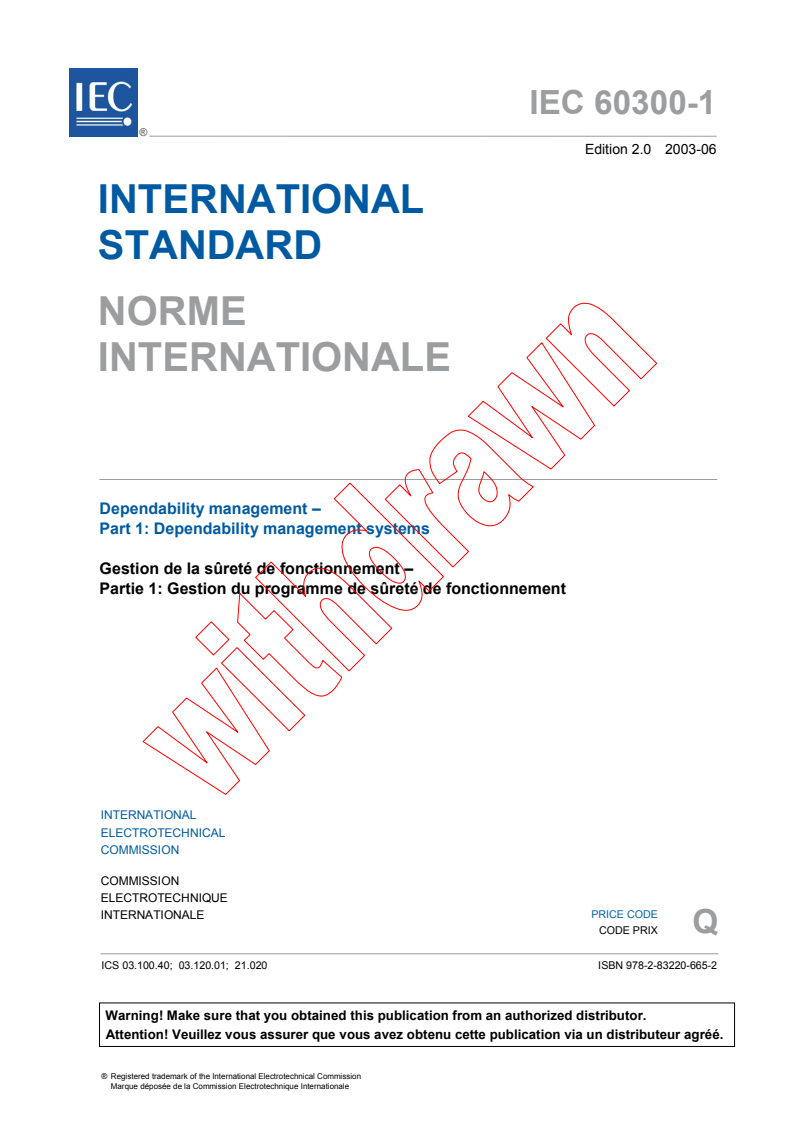 IEC 60300-1:2003 - Dependability management - Part 1: Dependability management systems
Released:6/18/2003
Isbn:9782832206652