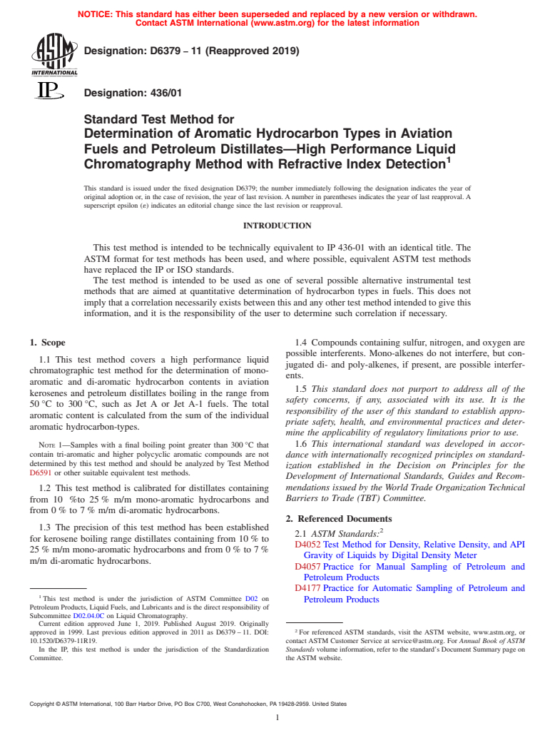 ASTM D6379-11(2019) - Standard Test Method for  Determination of Aromatic Hydrocarbon Types in Aviation Fuels   and Petroleum Distillates&#x2014;High Performance Liquid Chromatography   Method with Refractive Index Detection