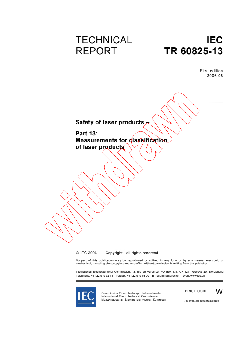 IEC TR 60825-13:2006 - Safety of laser products - Part 13: Measurements for classification of laser products
Released:8/11/2006
Isbn:2831887690