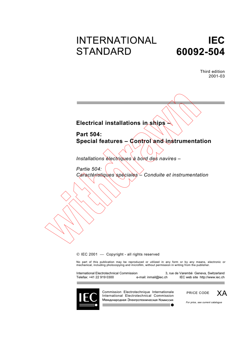 IEC 60092-504:2001 - Electrical installations in ships - Part 504: Special features - Control and instrumentation
Released:3/22/2001
Isbn:2831856809