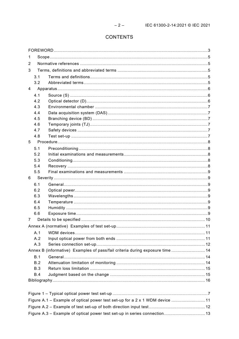 IEC 61300-2-14:2021 IEC 61300-2-14:2021 - Fibre optic interconnecting devices and passive components - Basic test and measurement procedures - Part 2-14: Tests - High optical power - Page 4 preview