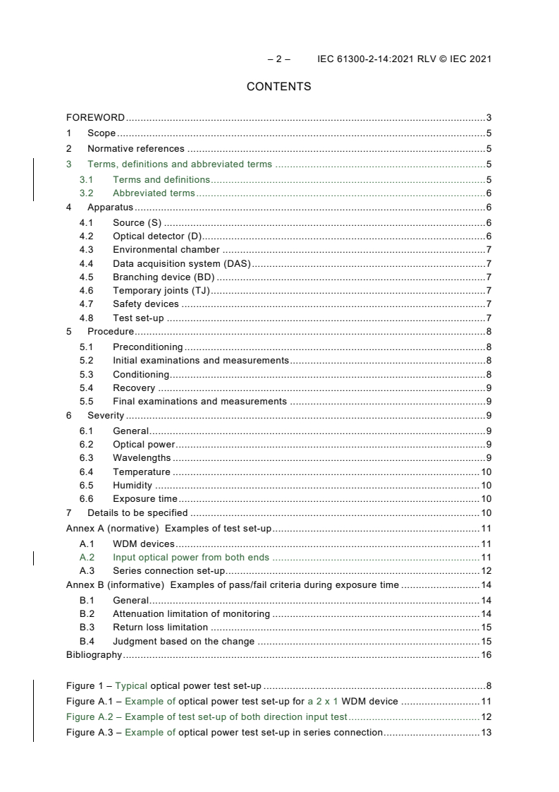 IEC 61300-2-14:2021 IEC 61300-2-14:2021 RLV - Fibre optic interconnecting devices and passive components - Basic test and measurement procedures - Part 2-14: Tests - High optical power
Released:2/11/2021
Isbn:9782832294338 - Page 4 preview