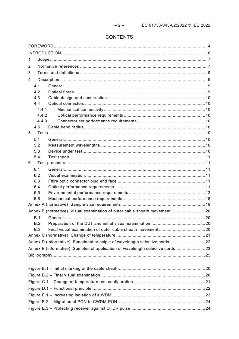 IEC 61753-043-02:2022 IEC 61753-043-02:2022 - Fibre optic interconnecting devices and passive components - Performance standard - Part 043-02: Simplex patch-cord style single-mode fibre wavelength selective devices with cylindrical ferrule connectors for category C - Controlled environment - Page 4 preview