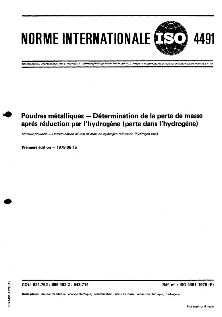 ISO 4491:1978 - Metallic powders — Determination of loss of mass on hydrogen reduction (hydrogen loss)
Released:6/1/1978