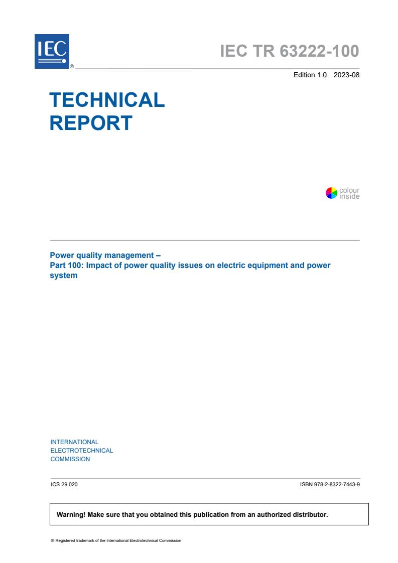 IEC TR 63222-100:2023 - Power quality management - Part 100: Impact of power quality issues on electric equipment and power system
Released:8/30/2023