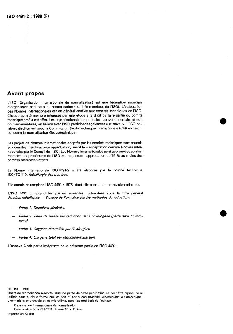 ISO 4491-2:1989 ISO 4491-2:1989 - Metallic powders — Determination of oxygen content by reduction methods — Part 2: Loss of mass on hydrogen reduction (hydrogen loss)
Released:9/28/1989 - Page 2 preview