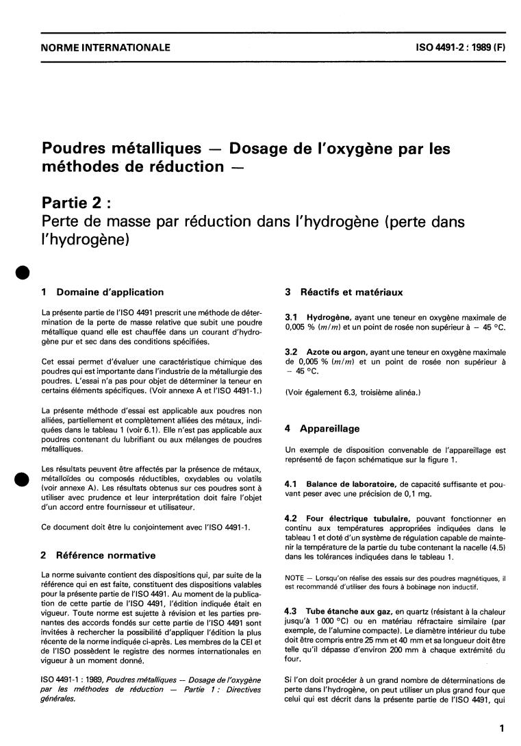 ISO 4491-2:1989 - Metallic powders — Determination of oxygen content by reduction methods — Part 2: Loss of mass on hydrogen reduction (hydrogen loss)
Released:9/28/1989