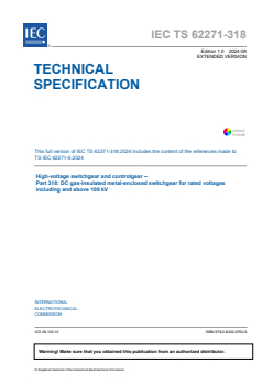 IEC TS 62271-318:2024 EXV - High-voltage switchgear and controlgear - Part 318: DC gas-insulated metal-enclosed switchgear for rated voltages including and above 100 kV
Released:19. 09. 2024
Isbn:9782832297629 - Page 3 preview