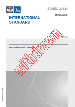 ISO/IEC 20924:2021 RLV - Internet of Things (IoT) - Vocabulary
Released:3/16/2021
Isbn:9782832295885 - Page 1 preview