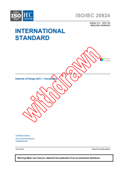ISO/IEC 20924:2021 RLV - Internet of Things (IoT) - Vocabulary
Released:3/16/2021
Isbn:9782832295885 - Page 3 preview