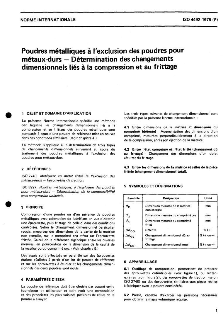 ISO 4492:1978 - Metallic powders, excluding powders for hardmetals — Determination of dimensional changes associated with compacting and sintering
Released:7/1/1978