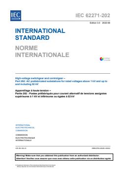 IEC 62271-202:2022 IEC 62271-202:2022 - High-voltage switchgear and controlgear - Part 202: AC prefabricated substations for rated voltages above 1 kV and up to and including 52 kV - Page 3 preview