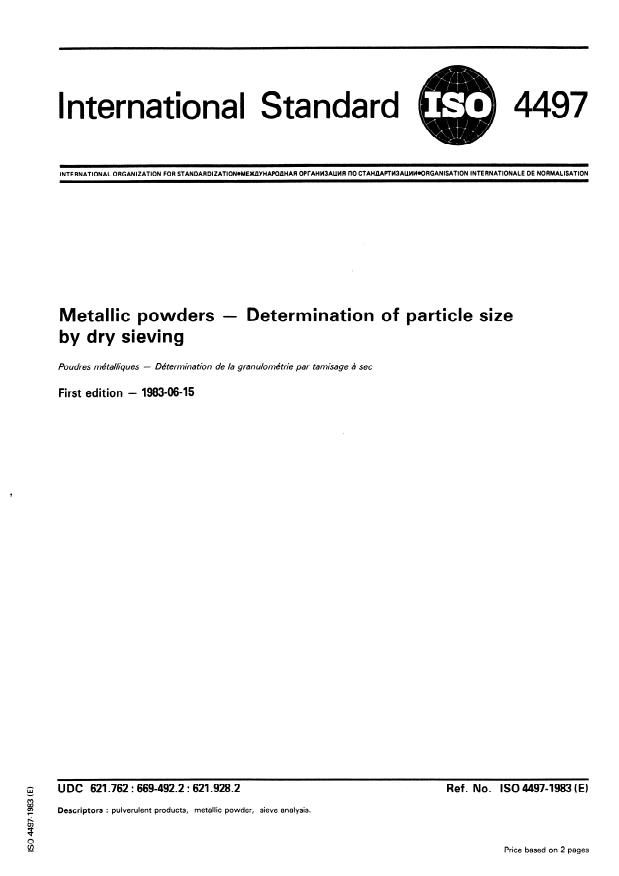 ISO 4497:1983 - Metallic powders -- Determination of particle size by dry sieving