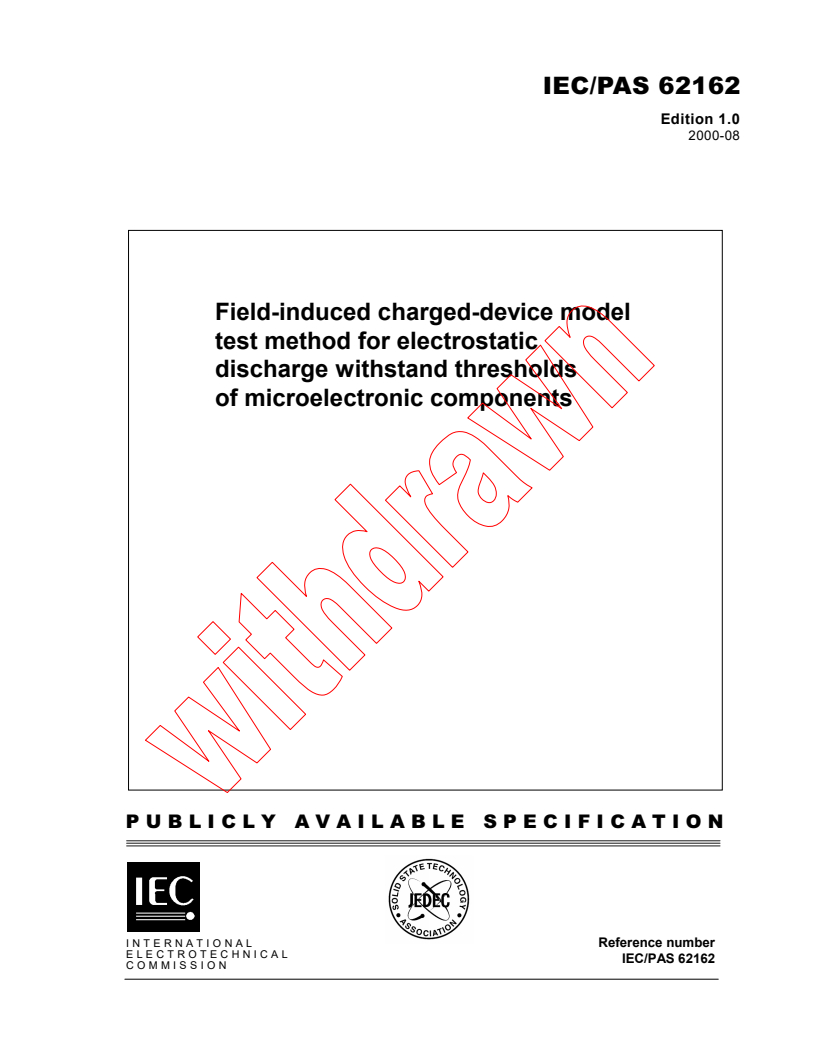 IEC PAS 62162:2000 - Field-induced charged-device model test method for electrostatic discharge withstand thresholds of microelectronic components
Released:8/22/2000
Isbn:2831852889