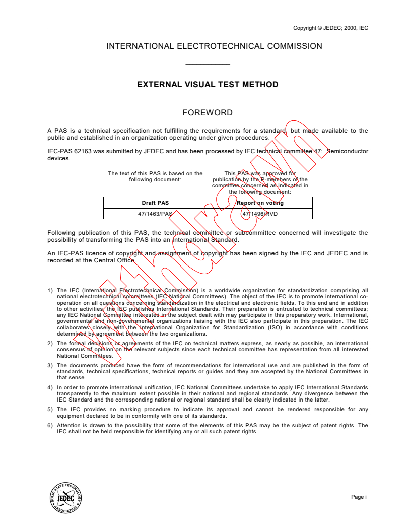 IEC PAS 62163:2000 - External visual test method
Released:8/22/2000
Isbn:2831852897