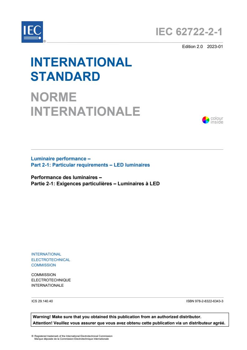 IEC 62722-2-1:2023 - Luminaire performance - Part 2-1: Particular requirements - LED luminaires
Released:1/24/2023