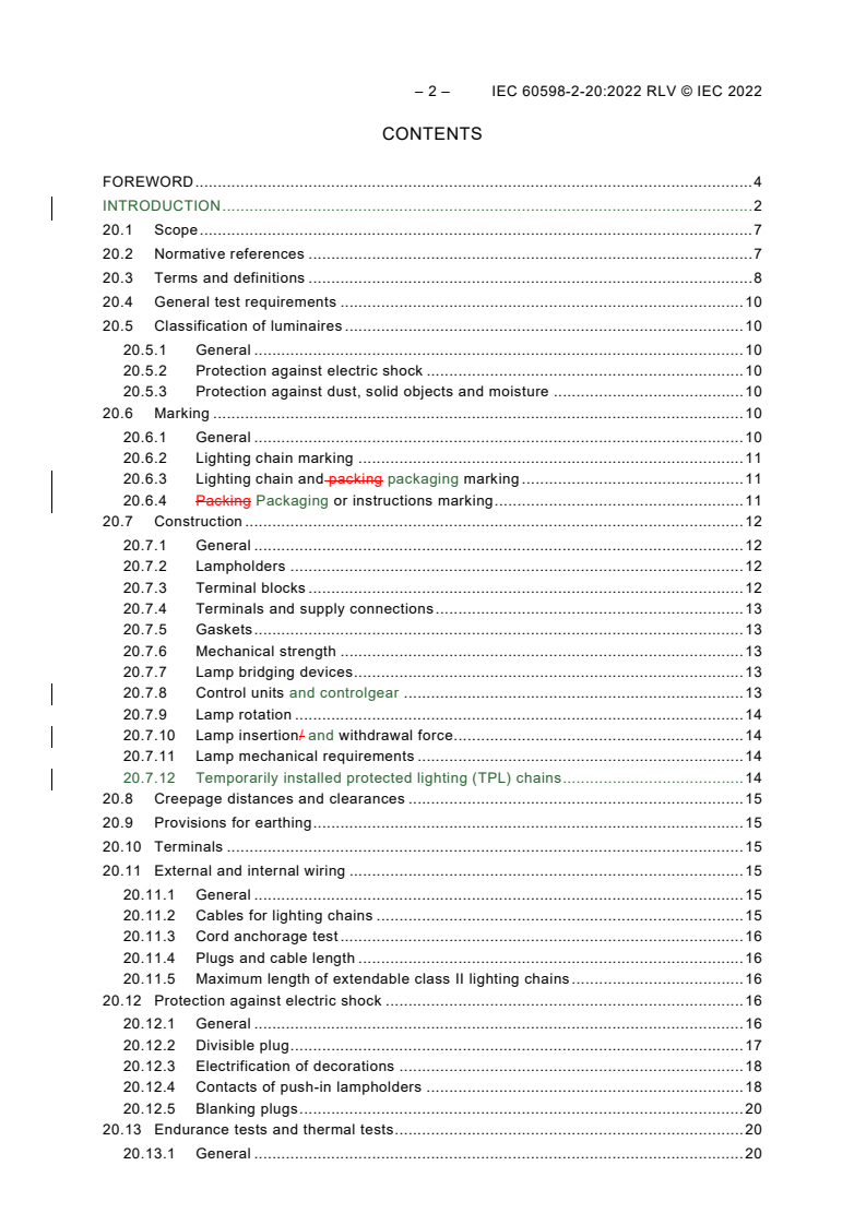 IEC 60598-2-20:2022 IEC 60598-2-20:2022 RLV - Luminaires - Part 2-20: Particular requirements - Lighting chains
Released:1/31/2022
Isbn:9782832242391 - Page 4 preview