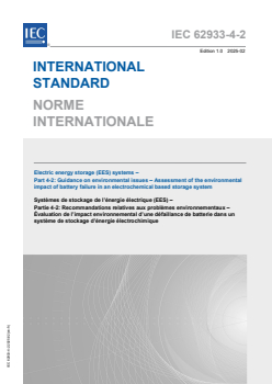 IEC 62933-4-2:2025 IEC 62933-4-2:2025 - Electric energy storage (EES) systems – Part 4-2: Guidance on environmental issues – Assessment of the environmental impact of battery failure in an electrochemical based storage system
Released:28. 02. 2025
Isbn:9782832701478 - Page 1 preview