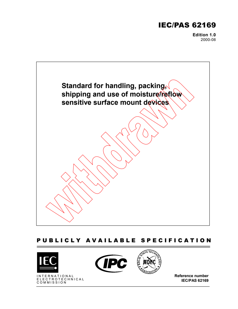 IEC PAS 62169:2000 - Standard for handling, packing, shipping and use of moisture/reflow sensitive surface mount devices
Released:8/22/2000
Isbn:2831852730