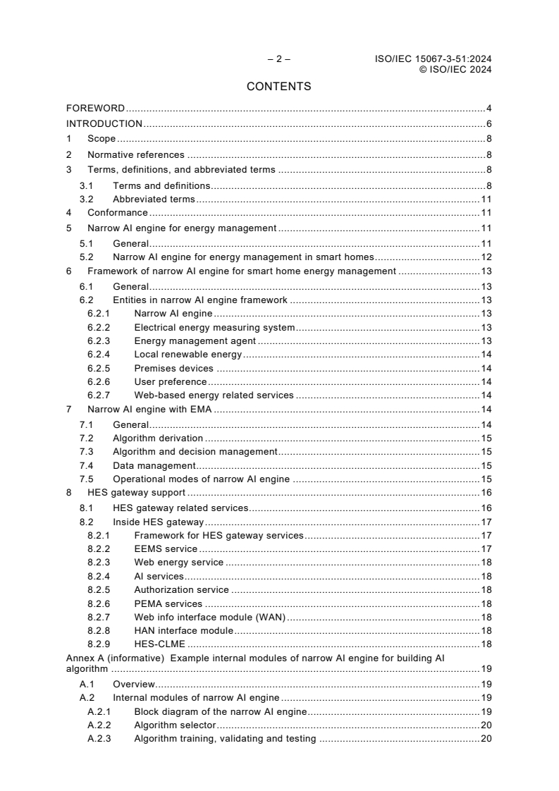 ISO/IEC 15067-3-51:2024 ISO/IEC 15067-3-51:2024 - Information technology - Home Electronic System (HES) application model - Part 3-51: Framework of a narrow AI engine for a premises energy management system using energy management agents
Released:6/28/2024
Isbn:9782832291832 - Page 4 preview