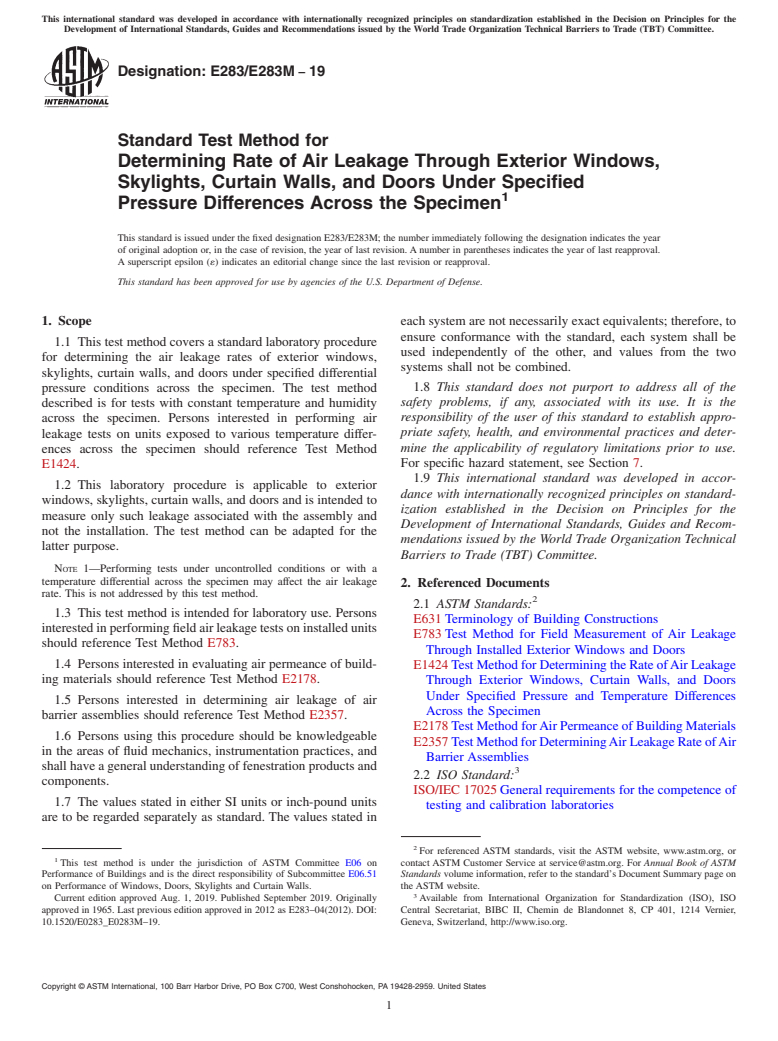 ASTM E283/E283M-19 - Standard Test Method for Determining Rate of Air Leakage Through Exterior Windows, Skylights,  Curtain Walls, and Doors Under Specified Pressure Differences Across  the Specimen