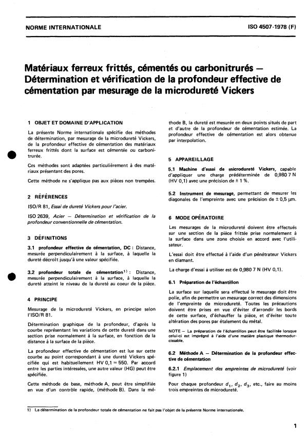 ISO 4507:1978 - Matériaux ferreux frittés, cémentés ou carbonitrurés -- Détermination et vérification de la profondeur effective de cémentation par le mesurage de la microdureté Vickers