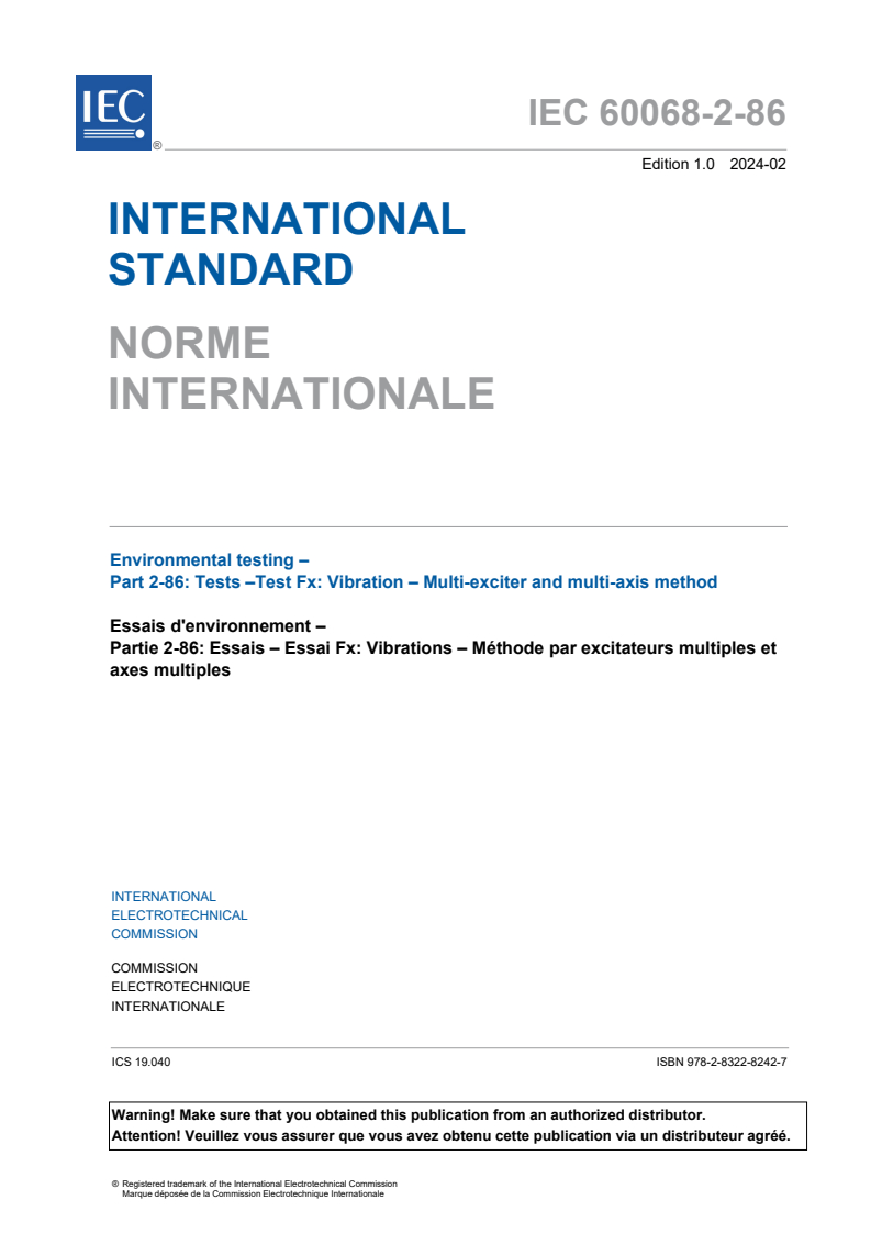 IEC 60068-2-86:2024 - Environmental testing - Part 2-86: Tests -Test Fx: Vibration - Multi-exciter and multi-axis method
Released:2/15/2024
Isbn:9782832282427