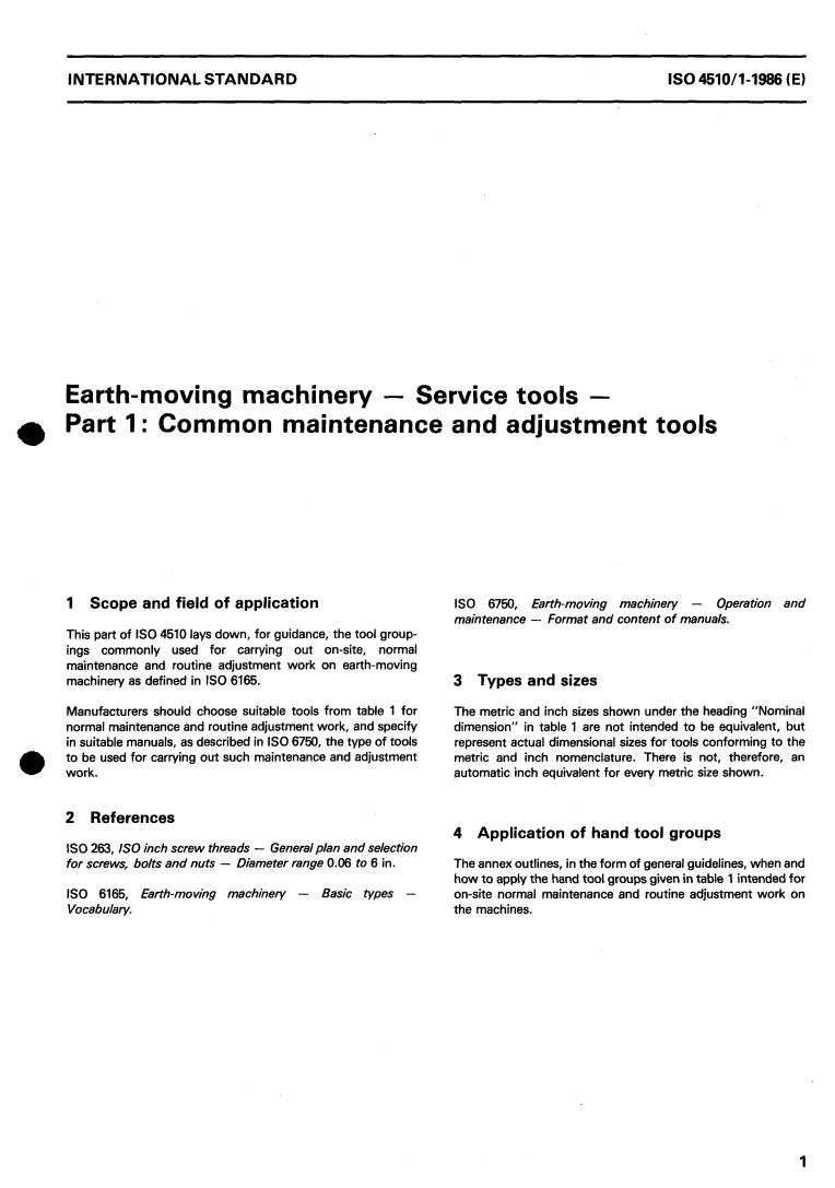 ISO 4510-1:1986 - Earth-moving machinery — Service tools — Part 1: Common maintenance and adjustment tools
Released:6/26/1986