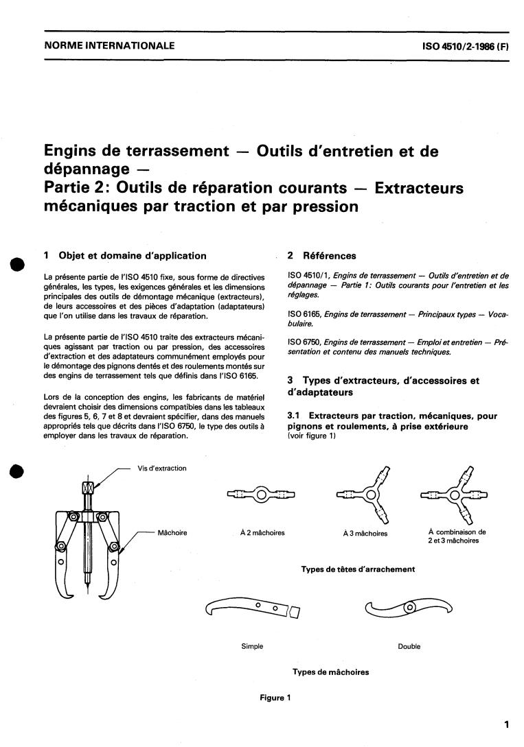 ISO 4510-2:1986 - Earth-moving machinery — Service tools — Part 2: Common repair tools — Mechanical pullers and pushers
Released:6/26/1986