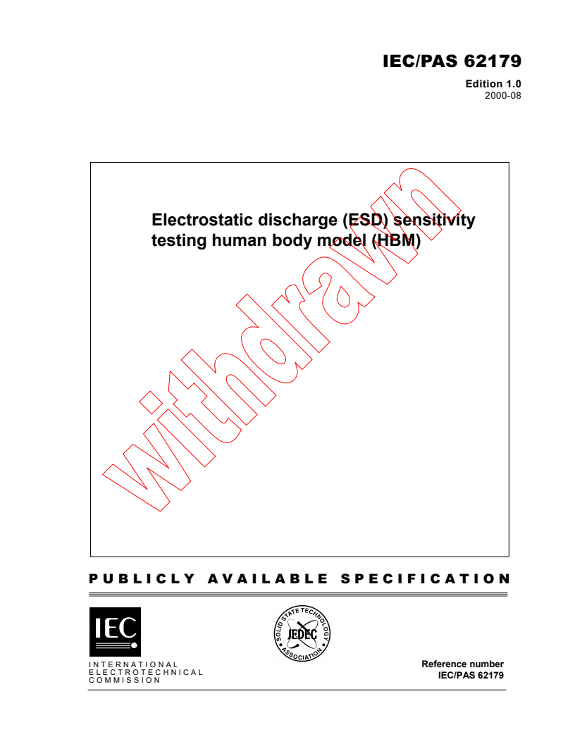 IEC PAS 62179:2000 - Electrostatic discharge (ESD) sensitivity testing human body model (HBM)
Released:8/22/2000
Isbn:2831853524