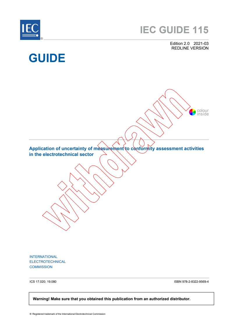 IEC GUIDE 115:2021 RLV - Application of uncertainty of measurement to conformity assessment activities in the electrotechnical sector
Released:3/11/2021
Isbn:9782832295694