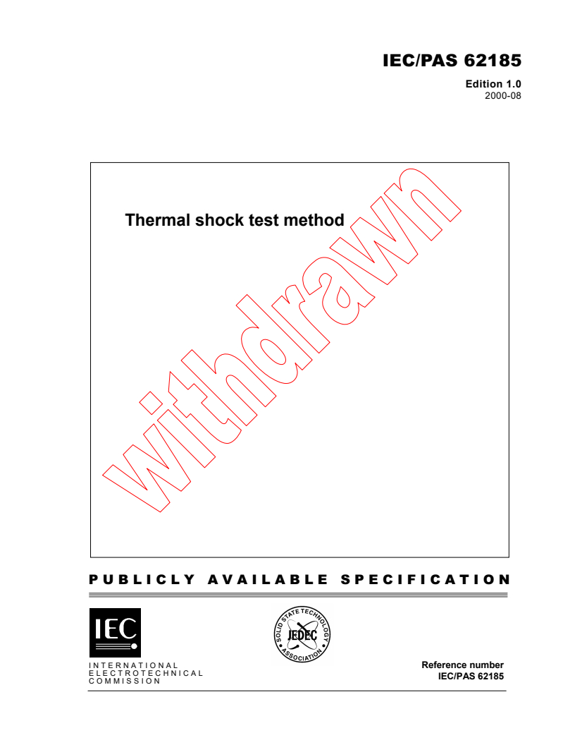 IEC PAS 62185:2000 - Thermal shock test method
Released:8/22/2000
Isbn:2831853095