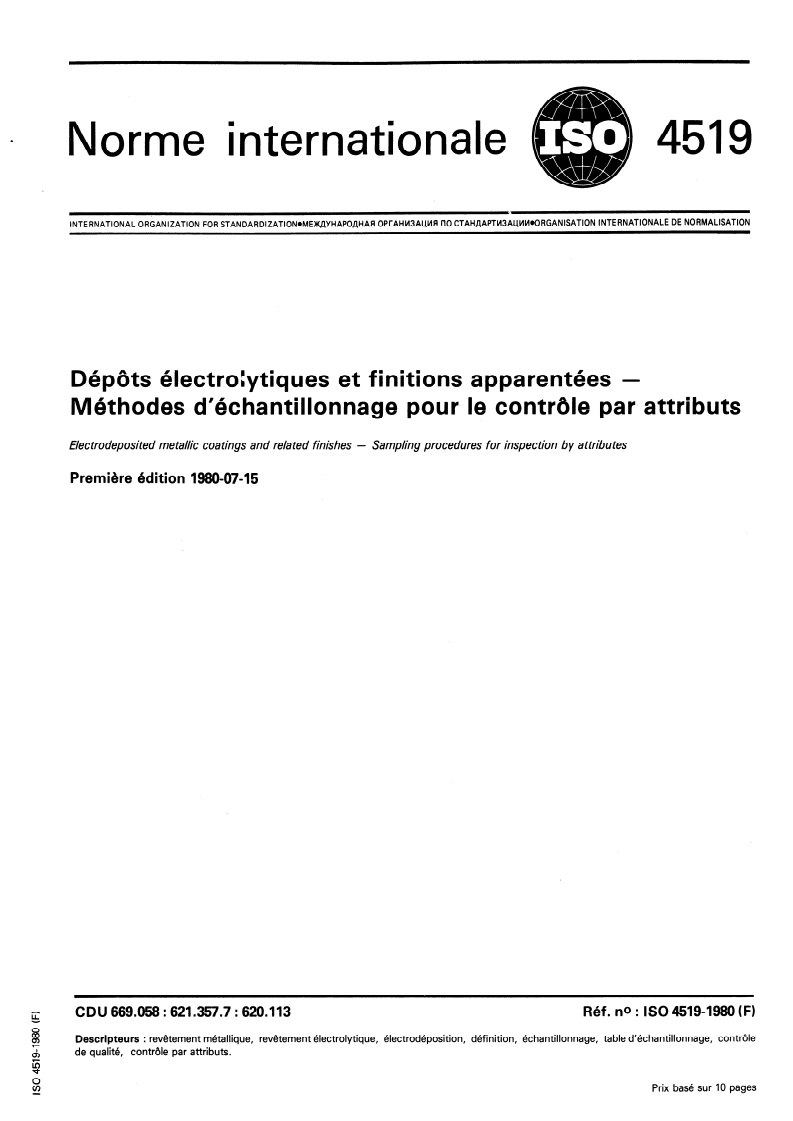 ISO 4519:1980 - Dépôts électrolytiques et finitions apparentées — Méthodes d'échantillonnage pour le contrôle par attributs
Released:1. 07. 1980