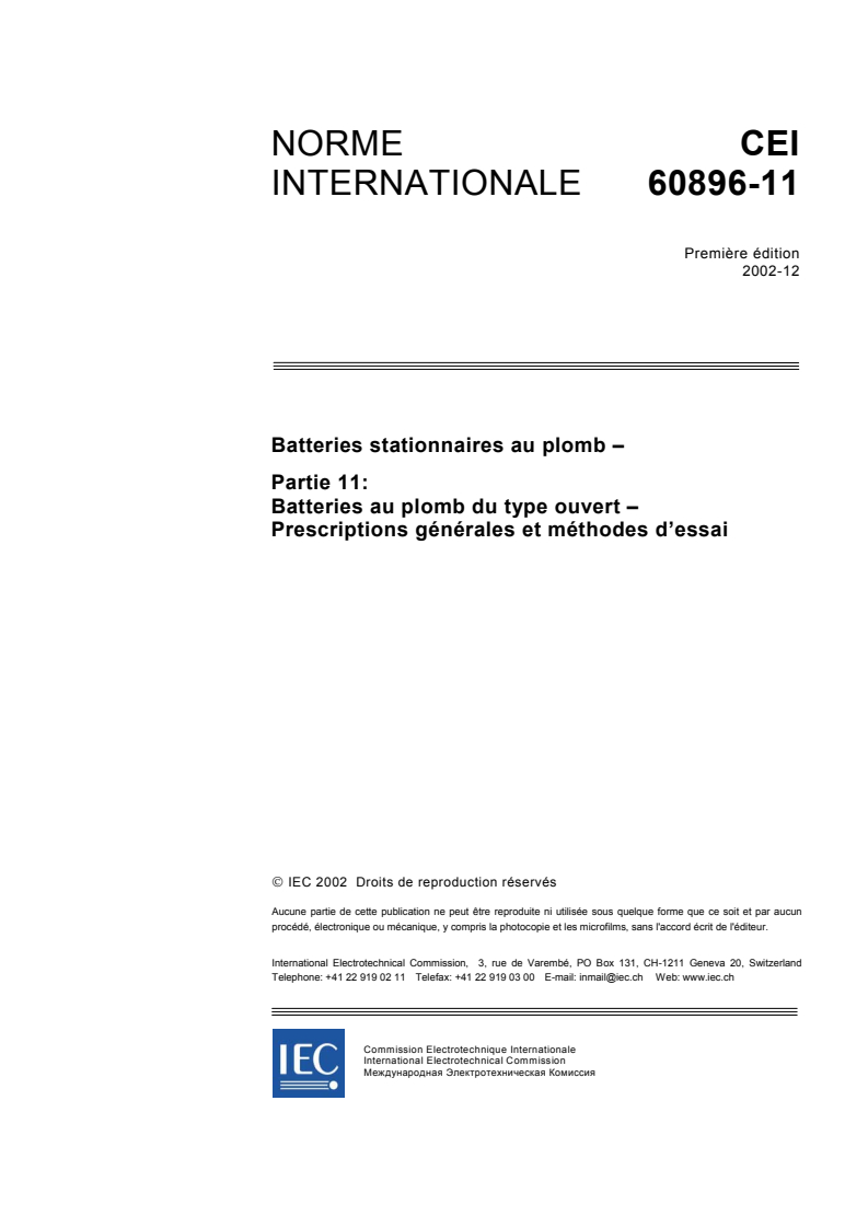 IEC 60896-11:2002 - Batteries stationnaires au plomb - Partie 11: Batteries au plomb du type ouvert - Prescriptions générales et méthodes d'essai
Released:12/4/2002
