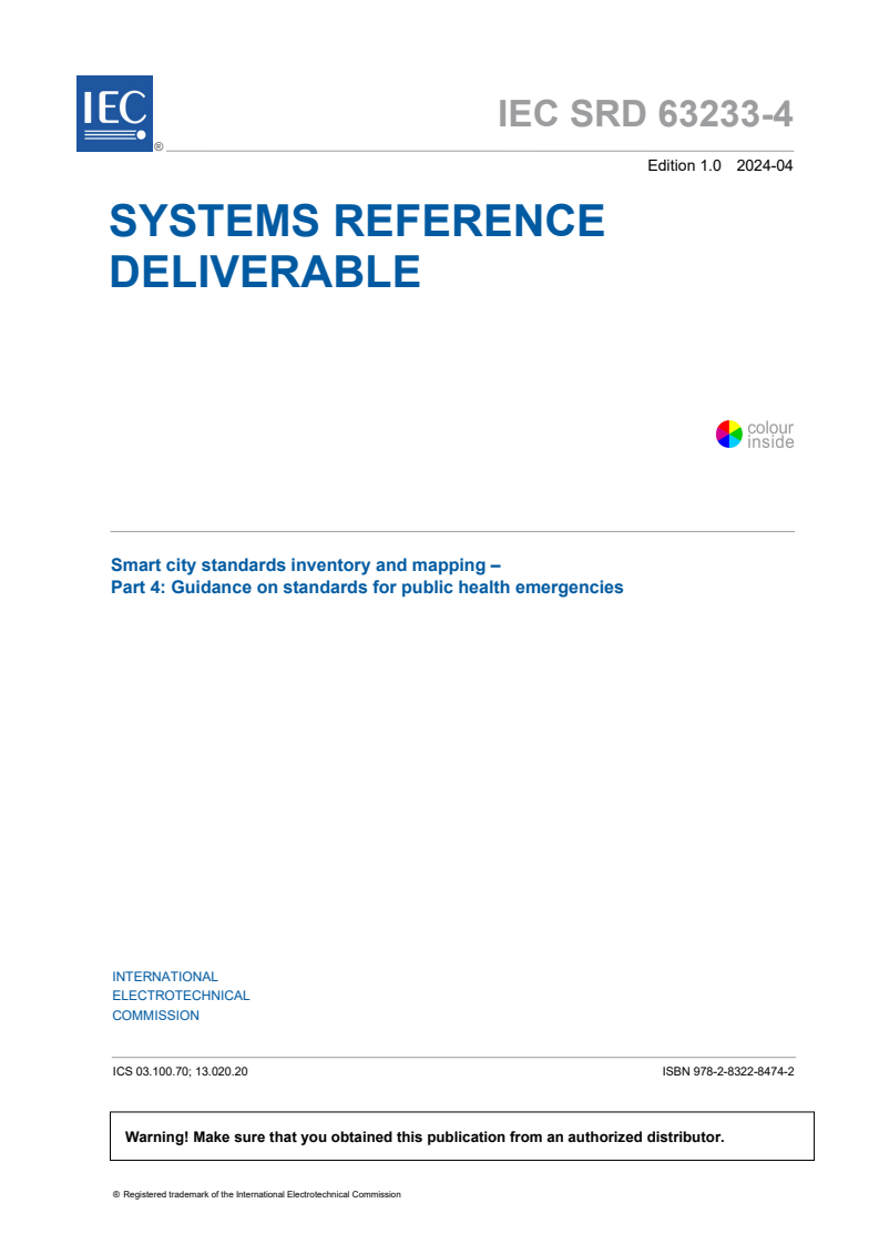 IEC SRD 63233-4:2024 - Smart city standards inventory and mapping - Part 4: Guidance on standards for public health emergencies
Released:4/3/2024
Isbn:9782832284742