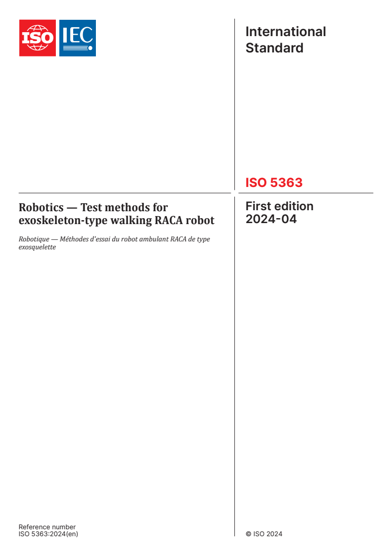 ISO 5363:2024 - Robotics - Test methods for exoskeleton-type walking RACA robot
Released:4/19/2024