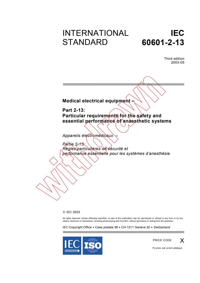 IEC 60601-2-13:2003 - Medical electrical equipment - Part 2-13: Particular requirements for the safety and essential performance of anaesthetic systems
Released:5/27/2003
Isbn:2831870275