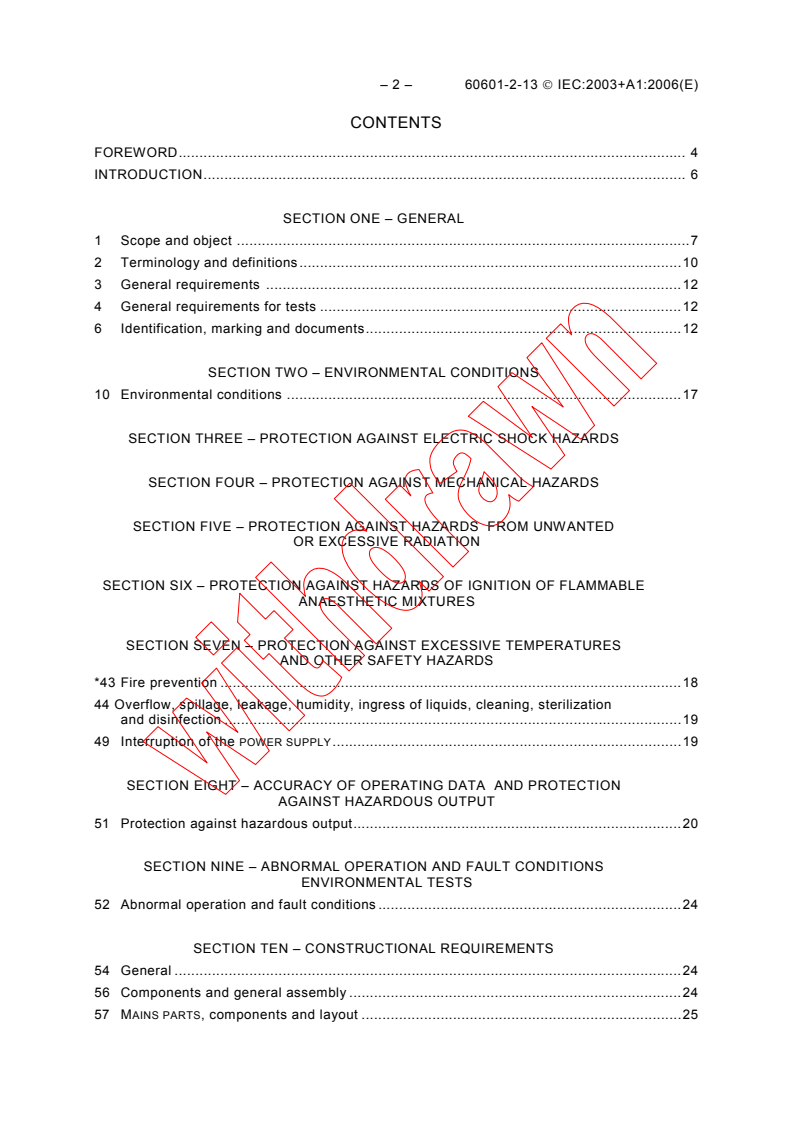 IEC 60601-2-13:2003 IEC 60601-2-13:2003+AMD1:2006 CSV - Medical electrical equipment - Part 2-13: Particular requirements for the safety and essential performance of anaesthetic systems
Released:8/31/2009 - Page 4 preview