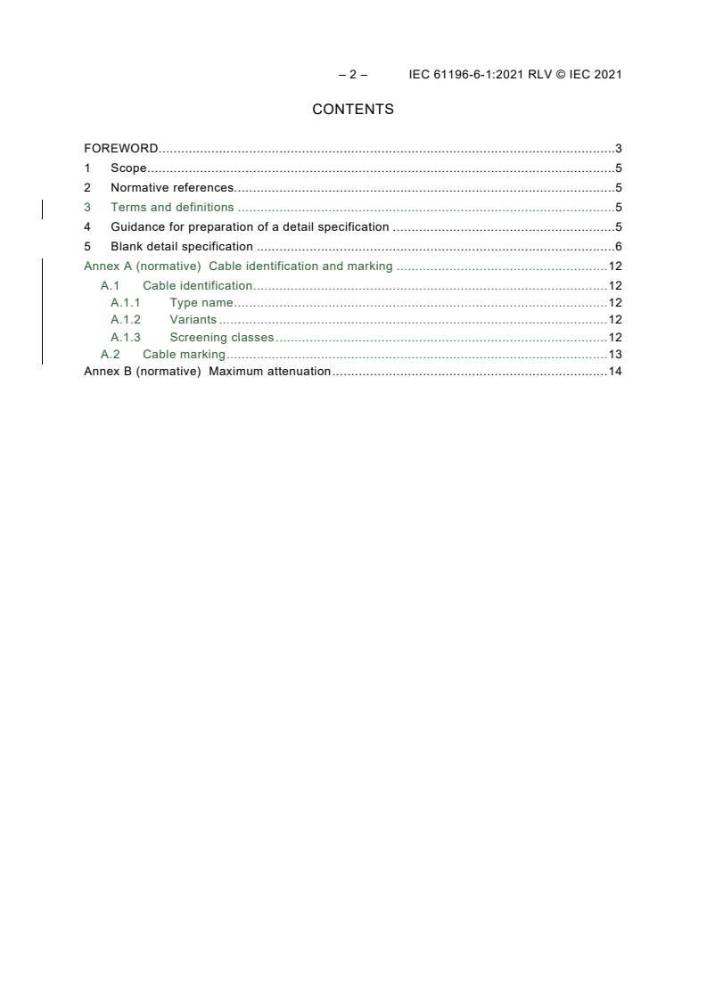 IEC 61196-6-1:2021 IEC 61196-6-1:2021 RLV - Coaxial communication cables - Part 6-1: Blank detail specification for CATV drop cables
Released:8/27/2021
Isbn:9782832248799 - Page 4 preview