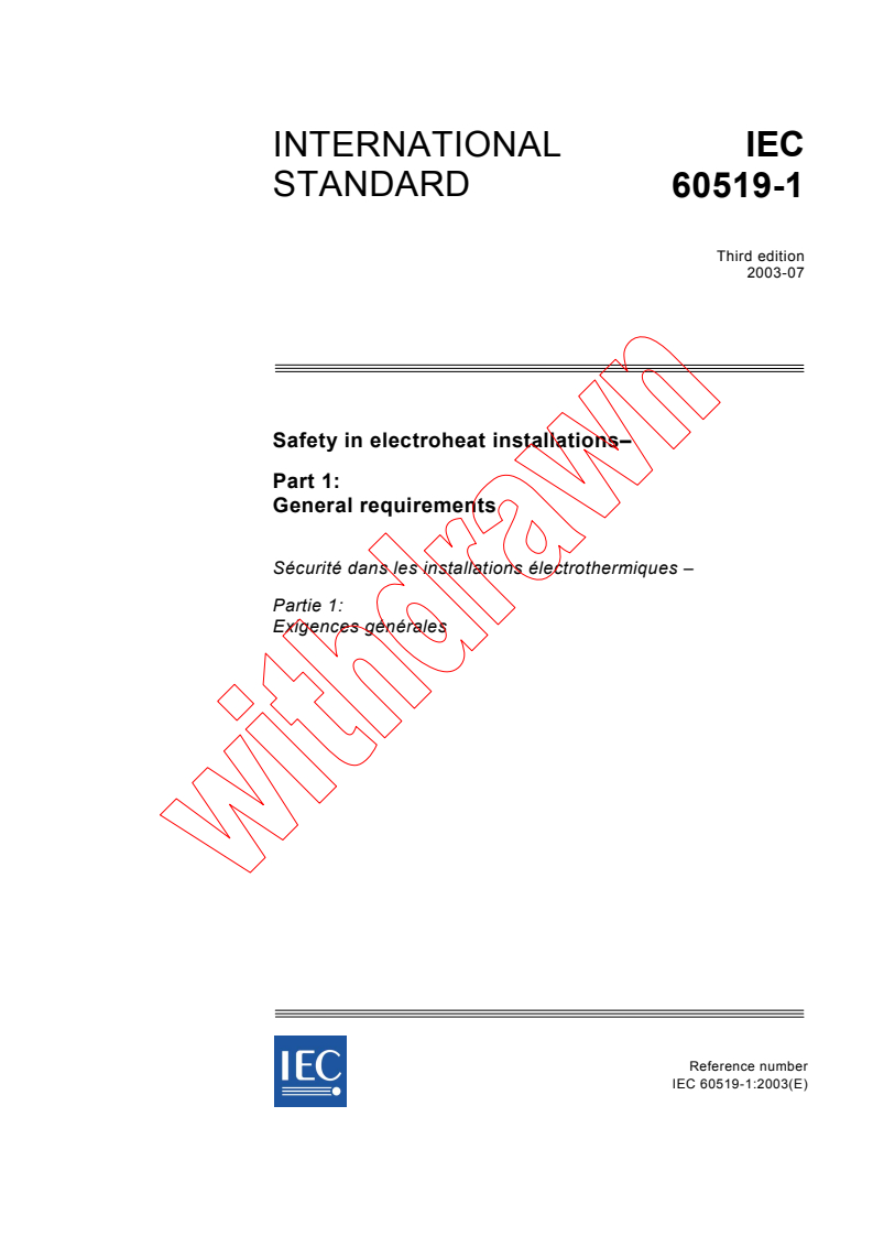 IEC 60519-1:2003 - Safety in electroheat installations - Part 1: General requirements
Released:7/31/2003
Isbn:2831871492